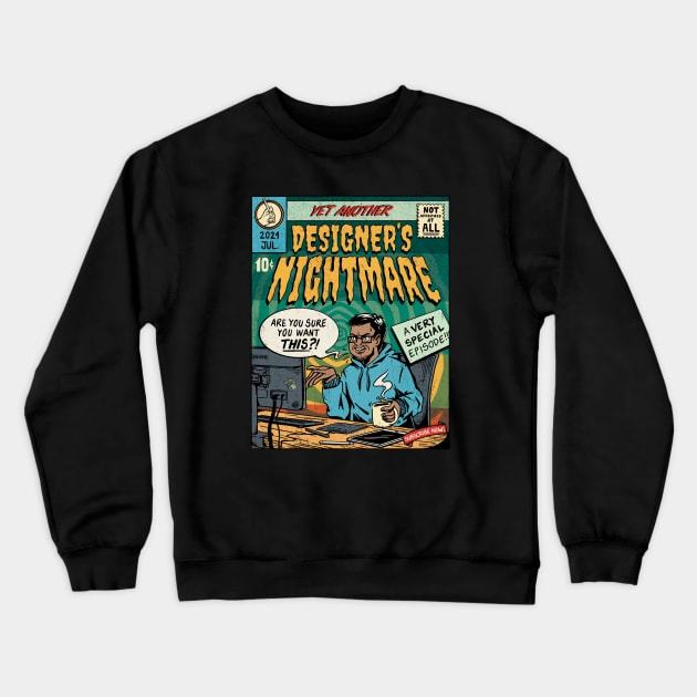 Designers Nightmare Comic Front Page Crewneck Sweatshirt by FelippaFelder